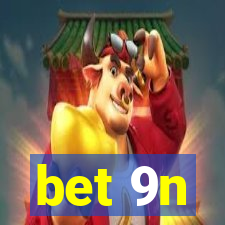 bet 9n